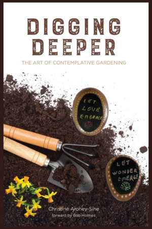 Digging Deeper by Christine Sine